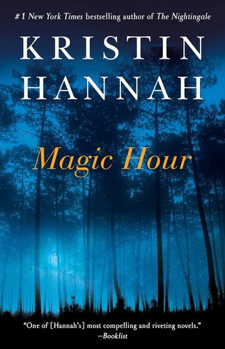 magic-hour-by-kristin-hannah,-suzanne-toren-(paperback) cover image