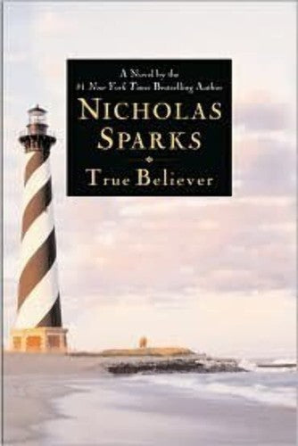 true-believer-by-nicholas-sparks-(hardcover) cover image