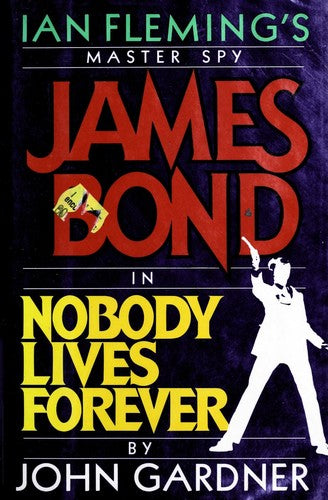 nobody-lives-forever-by-john-gardner-(hardcover) cover image