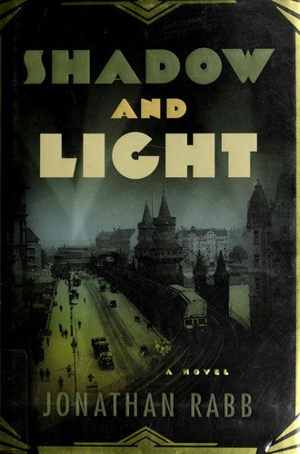 shadow-and-light-by-jonathan-rabb-(hardcover) cover image