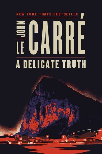 a-delicate-truth-by-john-le-carré-(hardcover) cover image