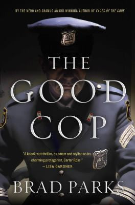 the-good-cop-by-brad-parks-(hardcover) cover image