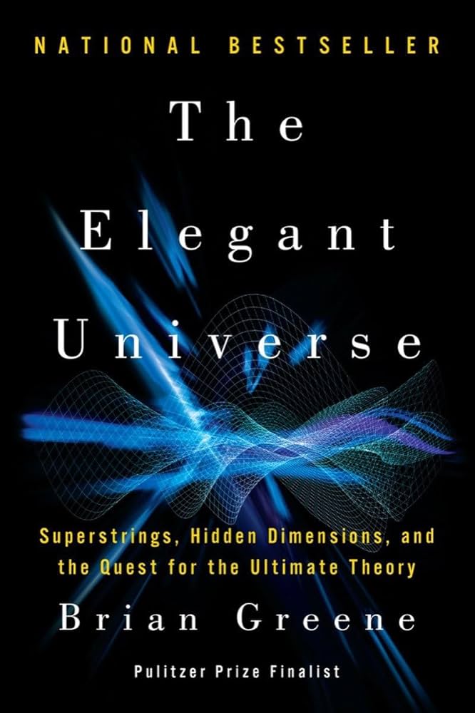 The elegant universe by Brian Greene (paperback)
