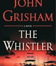 The Whistler by John Grisham (hardcover)