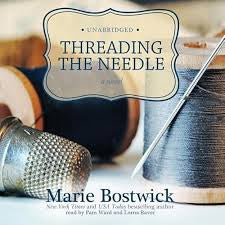 Threading the needle by Marie Bostwick (paperback)