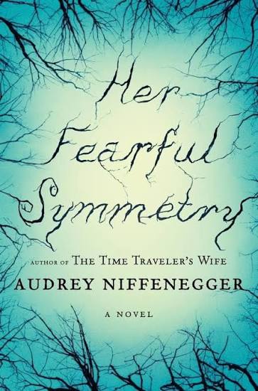 Her fearful symmetry by Audrey Niffenegger (paperback)