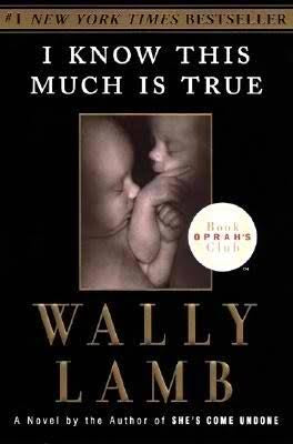 I Know This Much Is True by Wally Lamb (paperback)