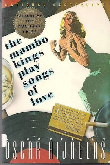 The mambo kings play songs of love by Oscar Hijuelos (paperback)