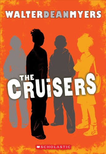 The Cruisers by Walter Dean Myers (hardcover)