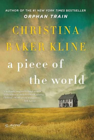 A Piece of the world by Christina Baker Kline (hardcover)