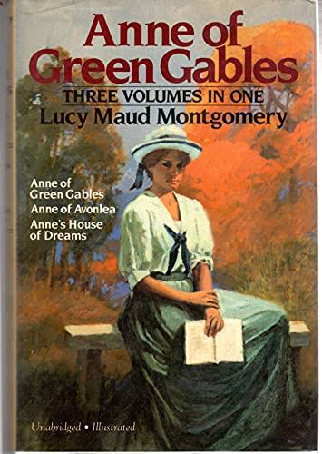 Anne of Green Gables: Three volumes in one by Lucy Maud Montgomery (hardcover)