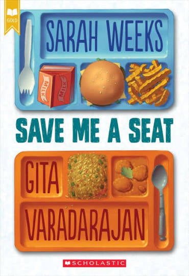 Save Me a Seat by Sarah Weeks, Gita Varadarajan (paperback)