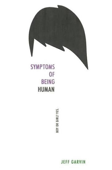 Symptoms of Being Human by Jeff Garvin (paperback)