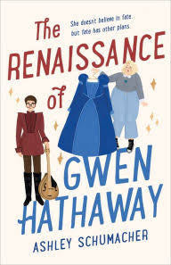 Renaissance of Gwen Hathaway by Ashley Schumacher (hardcover)