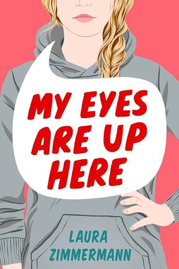 My Eyes Are Up Here by Laura Zimmermann (hardcover)