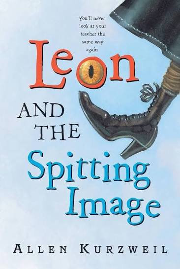 Leon and the Spitting Image by Allen Kurzweil (hardcover)