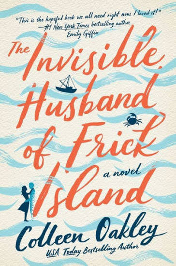 The Invisible Husband of Frick Island by Colleen Oakley (paperback)
