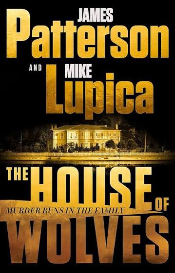 The House of Wolves by James Patterson (hardcover)