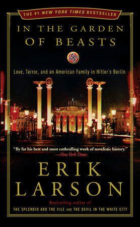 In the garden of beasts by Erik Larson (hardcover)