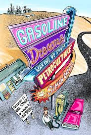Gasoline Dreams by Simon Orpana, Imre Szeman, Mark Simpson (paperback)