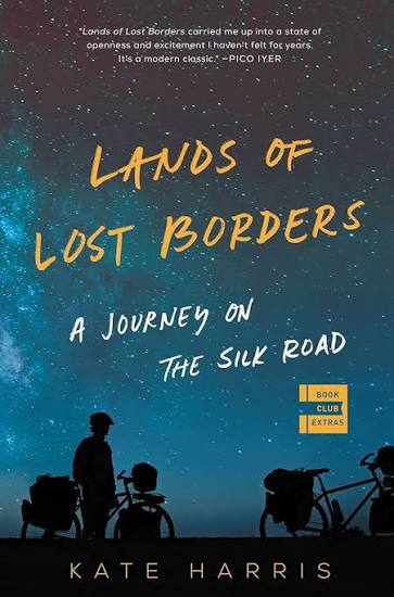 Lands of lost borders by Kate Harris (hardcover)