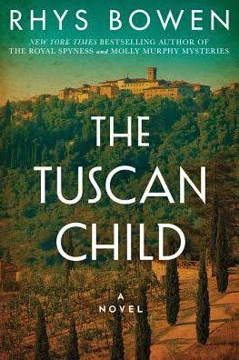 The Tuscan child by Rhys Bowen (hardcover)