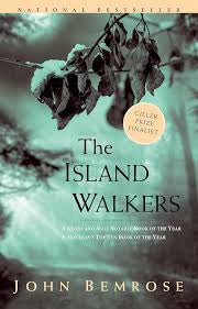 The island walkers by John Bemrose (paperback)