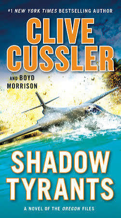 Shadow Tyrants by Clive Cussler, Boyd Morrison, Boyd Morrison (paperback)