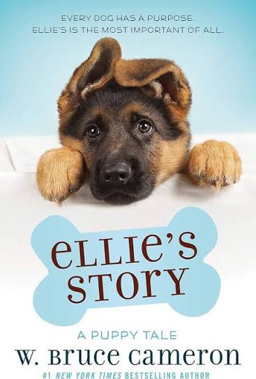 Ellie's Story by W. Bruce Cameron  (paperback)