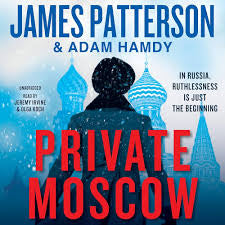 Private Moscow by James Patterson, Adam Hamdy, Jeremy Irvine, Olga Koch (paperback)