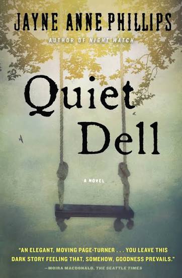 Quiet dell by Jayne Anne Phillips (hardcover)