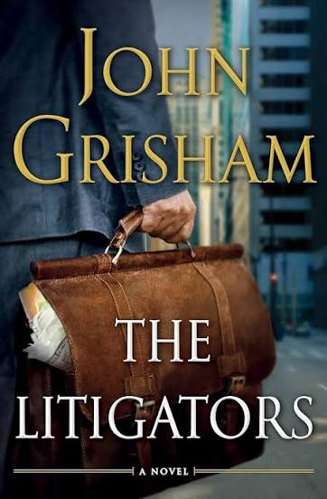 The Litigators by John Grisham (hardcover)