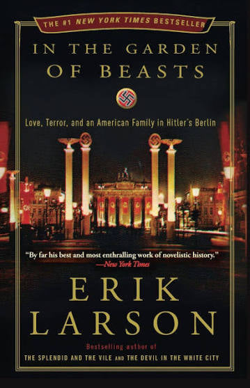 In the garden of beasts by Erik Larson (paperback)