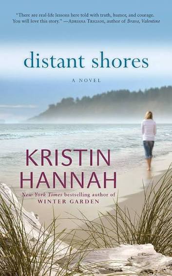 Distant shores by Kristin Hannah, Bernadette Quigley (paperback)