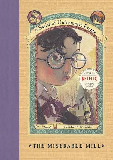 The Miserable Mill by Lemony Snicket (paperback)