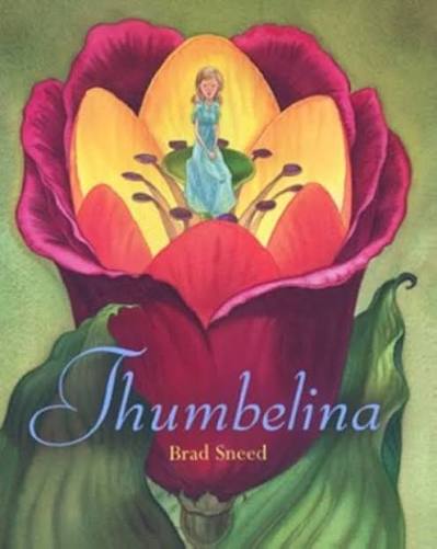 Thumbelina by Brad Sneed (paperback)