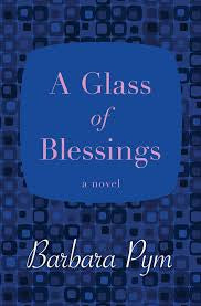 A Glass of Blessings by Barbara Pym (paperback)