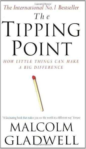 The tipping point by Malcolm Gladwell (paperback)