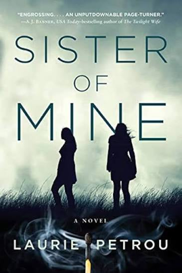 Sister of Mine by  Laurie Petrou (hardcover)