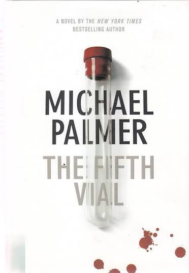 The fifth vial by Michael Palmer (hardcover)