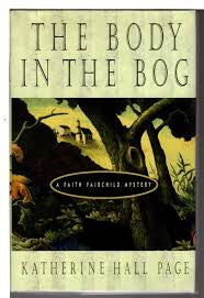 The Body in the Bog by Katherine Hall Page (hardcover)