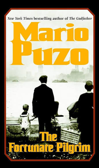 The fortunate pilgrim by Mario Puzo (hardcover)