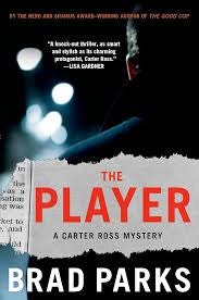 The player by Brad Parks (hardcover)