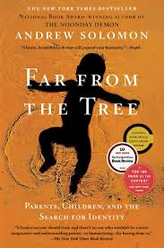 Far From the Tree by Andrew Solomon, Andrew Solomon, Laurie Calkhoven (hardcover)