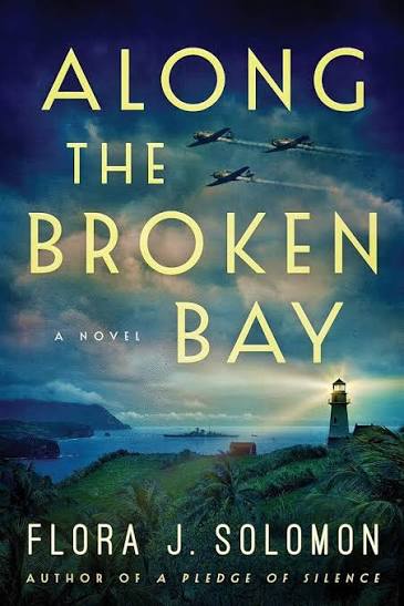 Along the Broken Bay by Flora J. Solomon (hardcover)