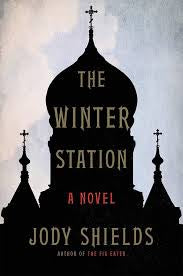 The winter station by Jody Shields (hardcover)