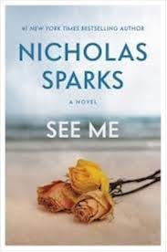 See me by Nicholas Sparks (hardcover)