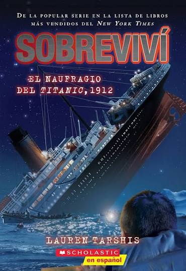 I Survived the Sinking of the Titanic, 1912 by Lauren Tarshis, Georgia Ball, Lauren Haus Studio, Scott Dawson (paperback)