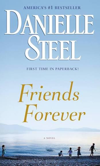 Friends forever by Danielle Steel (paperback)