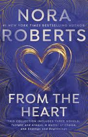 From the heart by Nora Roberts (paperback)